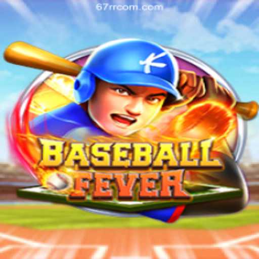 BaseballFever: Immersive Sports Gaming Experience with 67rr.Com BET VIP