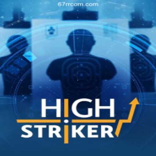 HighStriker: The Thrilling Game Bringing Excitement to 67rr.Com